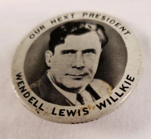 Wendell Lewis Willkie Pin Pin-Back Button Anstecker Reproduktion Our Next President - Bild 1 von 7