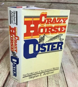 Crazy Horse and Custer 1975 First Edition by Stephen E. Ambrose - Imagen 1 de 13
