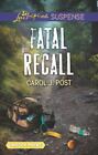 Fatal Recall per Post, Carol J.