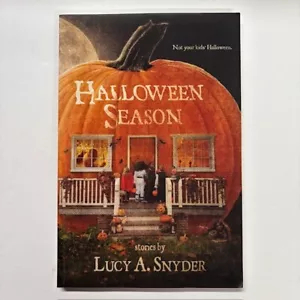 Halloween Season by Lucy Snyder FIRST EDITION Paperback - Picture 1 of 7