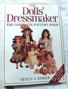 1995 The Dolls' Dressmaker The Complete Pattern Book 120 Designs preowned book - Picture 1 of 4