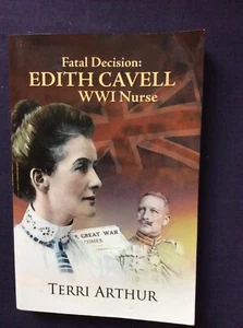 Edith Cavell WW1 Nurse SC 2011 Signed Terri Arthur #223D - Picture 1 of 12