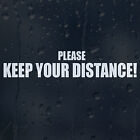 Please Keep Your Distance Car Decal Vinyl Sticker For Window Bumper Panel