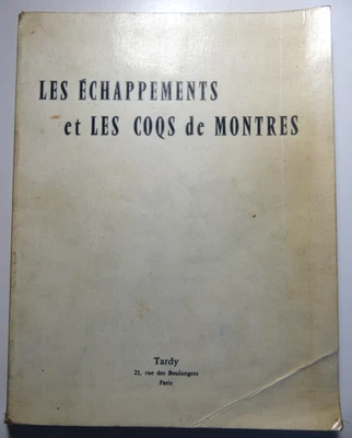 Les Echappements et Les Coos de Montres TARDY Des Centaine Illustrations 3 Parts - Image 1 of 4