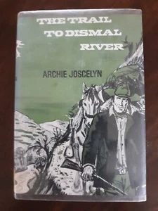 RARE - The Trail to Dismal River by Archie Joscelyn - Avalon book - HC/DJ - 1975 - Bild 1 von 10