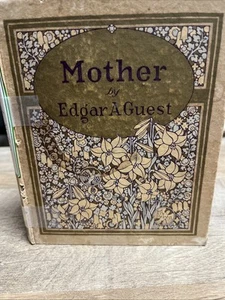 1925 Mother by Edgar A Guest ~ Rare Antique Book of Poetry - Imagen 1 de 4
