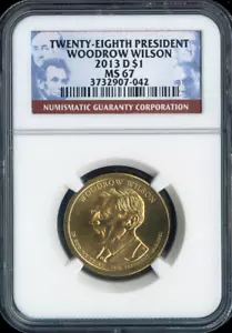 2013-D Woodrow Wilson Dollar NGC MS67 Business Strike - 28th U.S. President - Picture 1 of 2