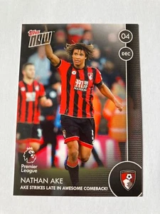 Topps Now 2016 Premier League - 011 - Nathan Ake - Bournemouth Manchester City - Picture 1 of 2