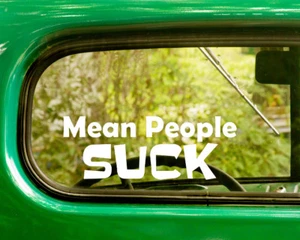2 MEAN PEOPLE SUCK DECAL Stickers For Car Truck Window Bumper Laptop Rv - Picture 1 of 1