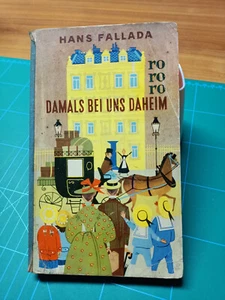 H. Fallada: Damals bei uns daheim ROWOHLT RORORO TASCHENBUCH LEINENRÜCKEN RO136D - Bild 1 von 4