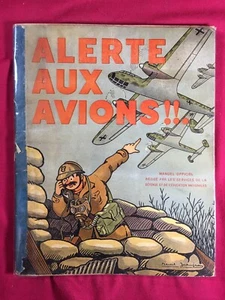 ALERTE AUX AVIONS !!! - MANUEL DE DÉFENSE PASSIVE CONTRE LES ATTAQUES AÉRIENNES - Picture 1 of 12