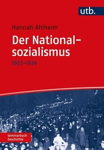 Hannah Ahlheim Der Nationalsozialismus: 1933-1939 (Seminarbuch Gesch (Paperback) - Picture 1 of 1