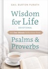 Wisdom for Life Devotional: 100 One-Minute Reflections from Psalms and Proverbs 