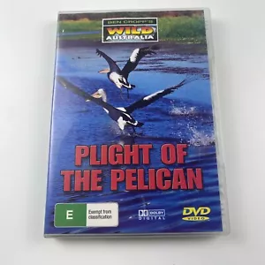 Ben Cropp's Wild Australia Plight of the Pelican DVD - Picture 1 of 3
