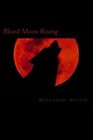 Blood Moon Rising.by austin  New 9781981165292 Fast Free Shipping<|