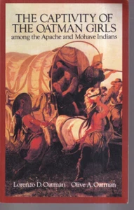 THE CAPTIVITY OF THE OATMAN GIRLS AMONG THE APACHE AND MOHAVE INDIANS (1994)Ii10 - Foto 1 di 3