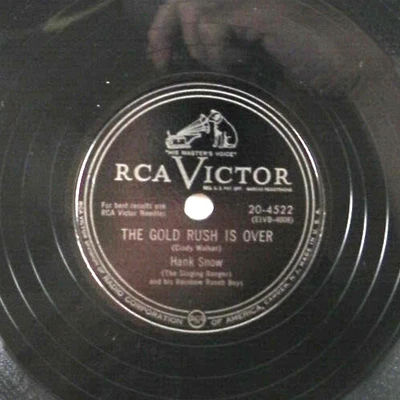 Hank Snow – The Gold Rush Is Over / Why Do You Punish Me 1952 78 RPM - Image 1 of 4