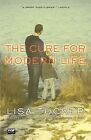 The Cure for Modern Life: A Novel von Lisa Tucker | Buch | Zustand sehr gut