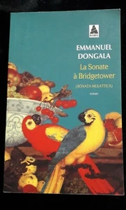 LA SONATE DE BRIDGETOWER EMMANUEL DONGALA LITTERATURE/CONGO 890 - Imagen 1 de 2