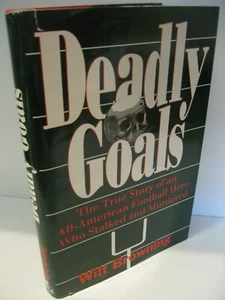 DEADLY GOALS by Wilt Browning 1st Edition 1996 VG/VG- Pernell Jefferson - Imagen 1 de 2