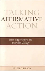 Talking Affirmative Action : Race, Opportunity, and Everyday Ideology - Picture 1 of 1