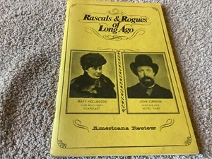 VINTAGE 1974 AMERICANA REVIEW RASCALS & ROGUES OF LONG AGO BOOK - Picture 1 of 11