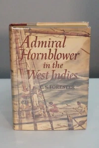 Admiral Hornblower in The West Indies by C. S. Forester 1958 HC DJ BCE - Picture 1 of 9
