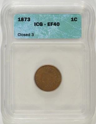 1873 Indian Head Cent 1c Closed 3 ICG EF40 XF40 3908100301 - Image 1 of 4