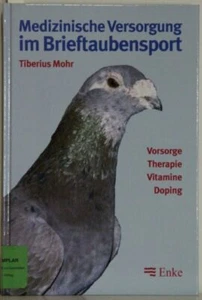Medical Care in Pigeon Racing. Prevention. Therapy. Vitamins. Doping - Picture 1 of 1