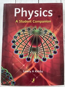 Physics: A Student Companion by Lowry Kirkby Paperback Book - Picture 1 of 4