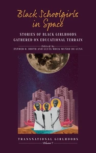 Black Schoolgirls in Space: Stories of Black Girlhoods Gathered on Educationa... - Picture 1 of 1