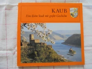 KAUB - EINE KLEINE STADT MIT GROSSER GESCHICHTE - Bild 1 von 16
