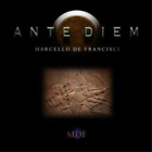 Marcello de Francisci Ante Diem (CD) Album