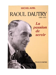 RAOUL DAUTRY 1880-1951 Montluçon Allier Maire de Lourmarin Vaucluse Ministre - Picture 1 of 12