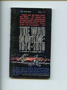 THE WAR IN OUTLINE : 1914-1918, Capt. B H Liddell Hart , 1st   US  SB  VG - Bild 1 von 1
