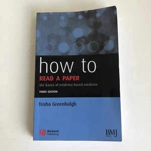 How to Read a Paper - Basics of Evidence-Based Medicine - Trisha Greenhalgh 2006 - Bild 1 von 6
