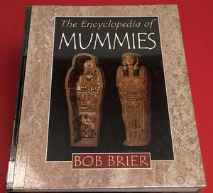 Encyclopedia of Mummies Hardcover Book 1998 Egyptian History Bob Brier ExLibrary - Picture 1 of 21