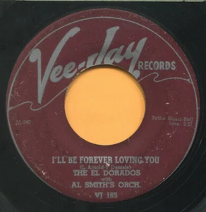 EL DORADOS (I'll Be Forever Loving You / I Began) R&B - SOUL 45 RPM RECORD - Imagen 1 de 2