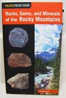 Rocks, Gems, And Minerals Of The Rocky Mountains By Garret Romaine Like New