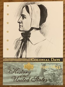 ANNE HUTCHINSON, 2004 UPPER DECK "HISTORY OF THE UNITED STATES" CARD