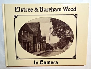 Elstree & Boreham Wood In Camera 1983 S.A. Castle Nostalgic Photo History UK. - Bild 1 von 8