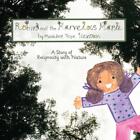 Robin and the Marvelous Maple: A Story of Reciprocity with Nature by Madeline H.
