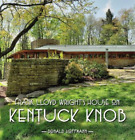 Donald Hoffmann Frank Lloyd Wrights House On Kentuck Knob (Tapa Dura)