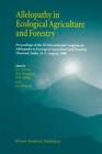 Allelopathy in Ecological Agriculture and Forestry Proceedings of the III I 2141