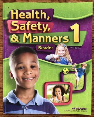 Abeka Health Safety and Manners 1 Third Edition Reader - Image 1 of 4