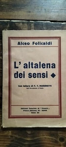ALCEO FOLICALDI L'altalena dei sensi CON LETTERA DI MARINETTI 1932 Autografo - Foto 1 di 3