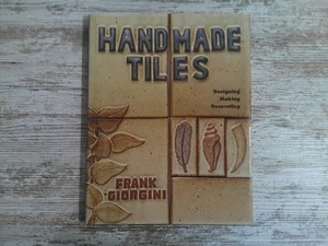 Handmade Tiles by Frank Giorgini 1994 Lark Books Hardcover Ceramic Craft Guide - Picture 1 of 10