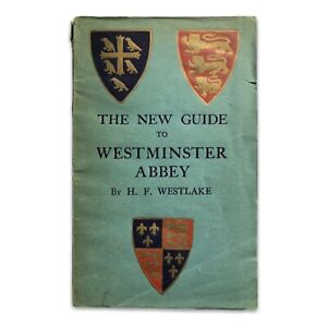 The New Guide To Westminster Abbey H F Westlake 1943 Edition