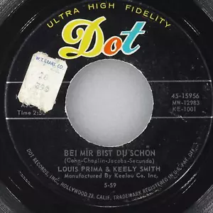 LOUIS PRIMA KEELY SMITH Bei Mir Bist Du Schon I Don'T Know Why DOT 45-15956 EX- - Picture 1 of 4