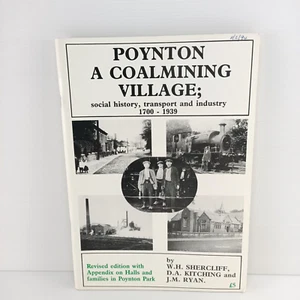 Poynton Coalmining Village Social History Transport And Industry 1700-1939 Book - Picture 1 of 11